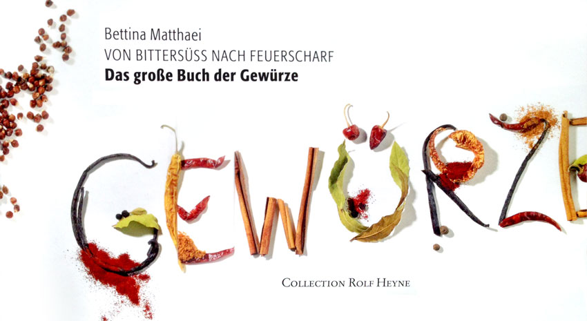 Bittersüss Nach Feuerscharf Das Große Buch Der Gewürze www.dinnerscout.de